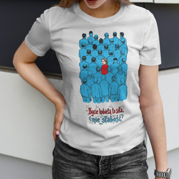 Bycie kobietą to siła, nie słabość